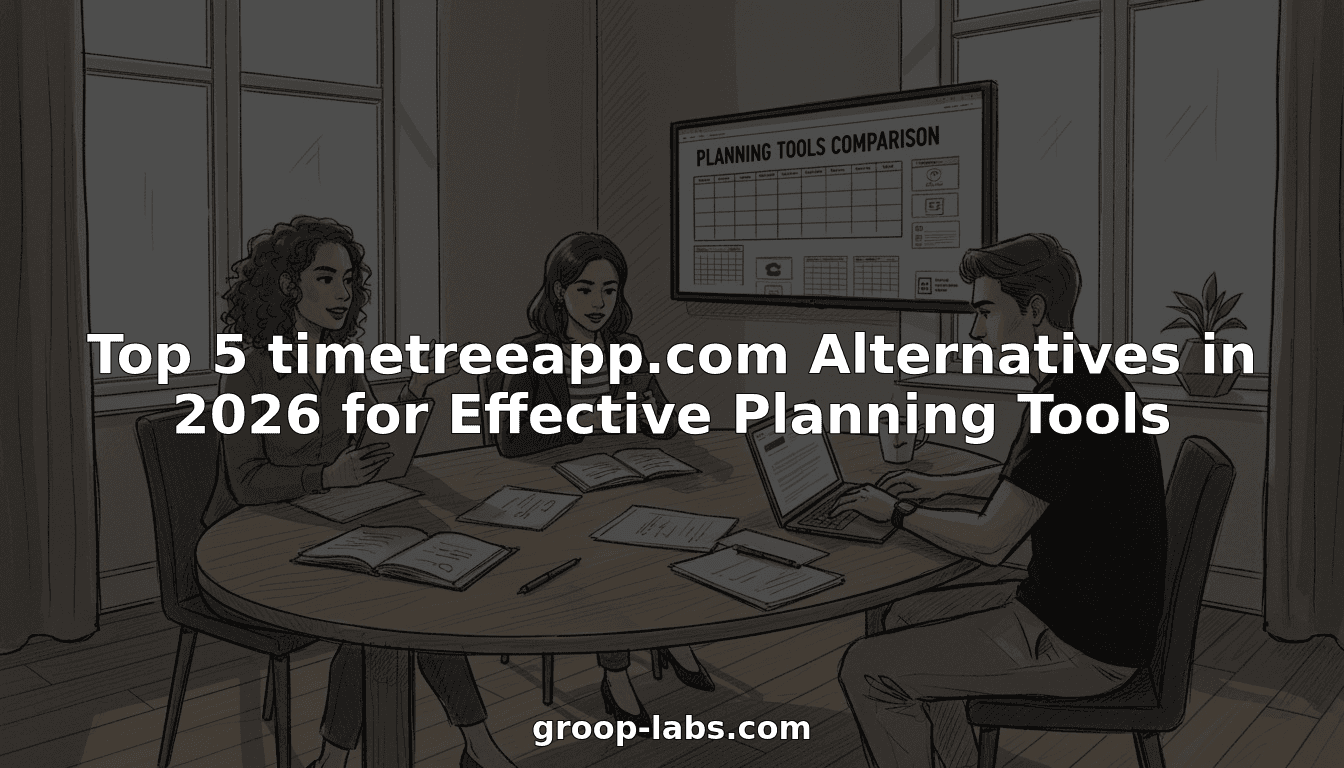 Top 5 timetreeapp.com Alternatives in 2026 for Effective Planning Tools