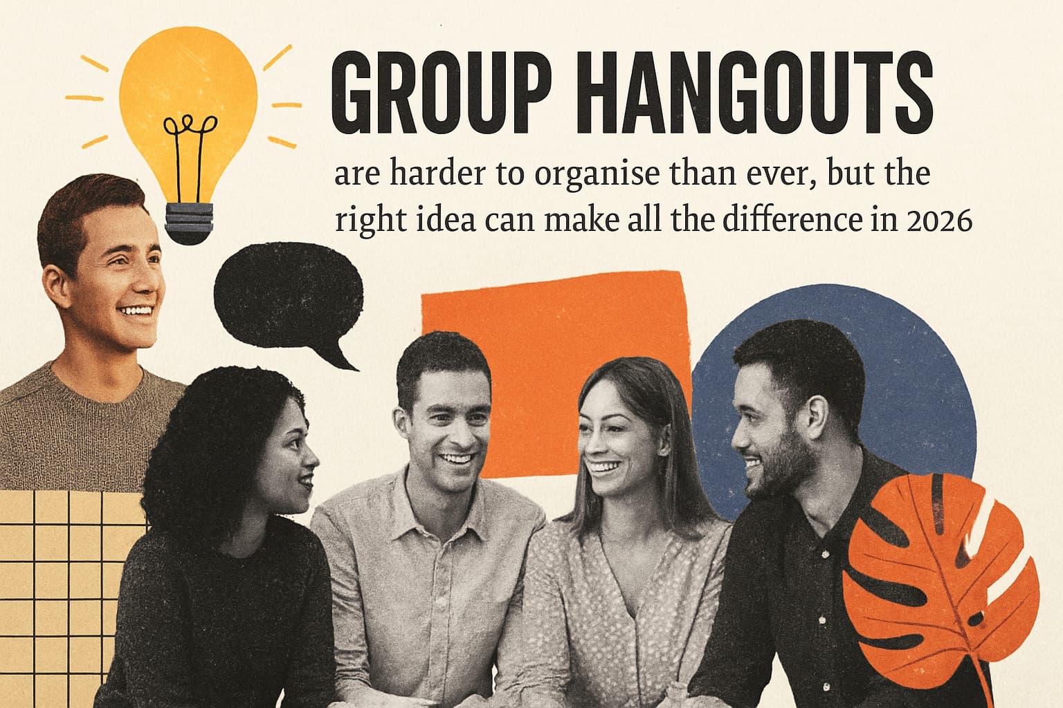 9 Creative Group Hangouts Ideas to Try in 2026
